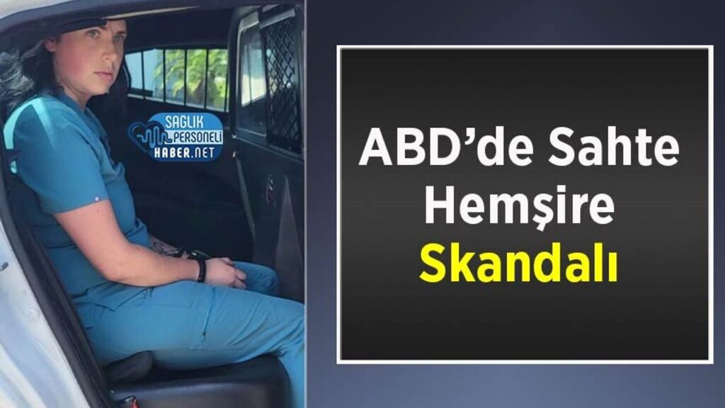 ABD’de Sahte Hemşire Skandalı