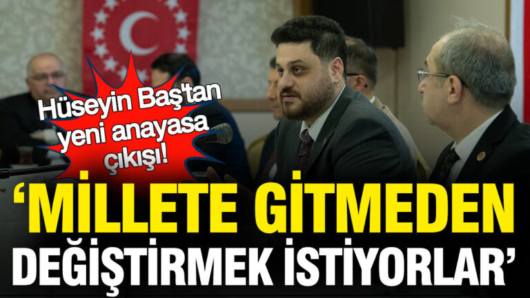 btp-lideri-huseyin-bastan-yeni-anayasa-cikisi-millete-gitmeden-anayasa-degistirmek-istiyorlar-fxVaFtaP