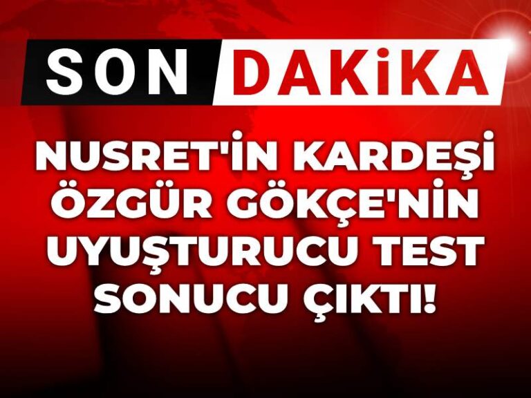 son-dakika-nusretin-kardesi-ozgur-gokcenin-uyusturucu-test-sonucu-cikti-HaCkeIMq